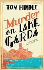 Tom Hindle: Murder on Lake Garda