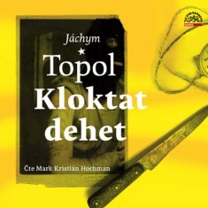 Topol Jáchym: Kloktat dehet