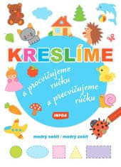 Kreslíme a procvičujeme ručku - modrý sešit / Kreslíme a precvičujeme rúčku - modrý zošit