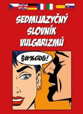 PLOT Sedmijazyčný slovník vulgarizmů