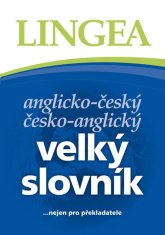 Lingea Anglicko-český, česko-anglický velký slovník ...nejen pro překladatele - 3. vydání