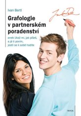 Triton Grafologie v partnerském poradenství aneb Ukaž mi, jak píšeš, a já ti povím, jestli se k sobě hodíte