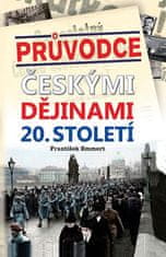 Průvodce českými dějinami 20. století