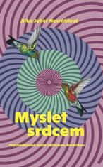 Práh Myslet srdcem - Psychedelická cesta Latinskou Amerikou