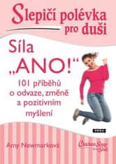 Slepičí polévka pro duši - Síla „ANO!“