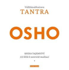 Vidžňánabhairava Tantra - Kniha tajemství, 112 klíčů k tantrické meditaci