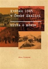 Květen 1945 v České Skalici - Bitva o město