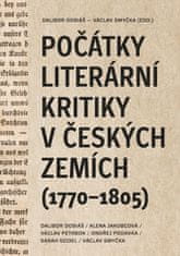 Počátky literární kritiky v českých zemích (1770-1805)