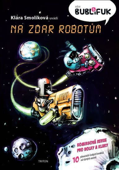 Triton Bublifuk 5 - Na zdar robotům