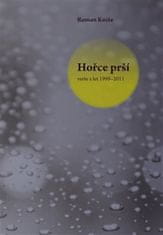 Hořce prší - verše z let 1999–2011