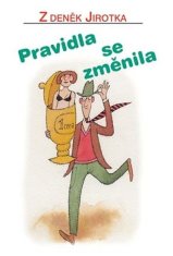 Pravidla se změnila - Zdeněk Jirotka