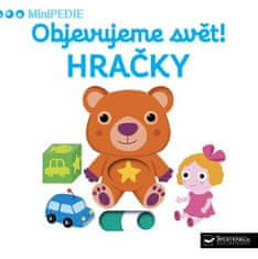 Svojtka MiniPEDIE Objevujeme svět! Hračky