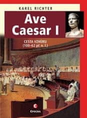 Epocha Ave Caesar I - Cesta vzhůru (100–62 př. n. l.)