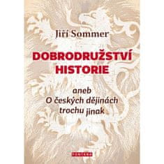 Dobrodružství historie aneb O českých dějinách trochu jinak