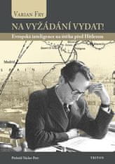 Triton Na vyžádání vydat! - Evropská inteligence na útěku před Hitlerem