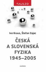 Academia Česká a slovenská fyzika 1945-2005