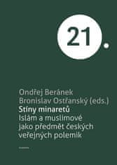 Academia Stíny minaretů -Islám a muslimové jako předmět českých veřejných polemik