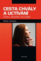 Triton Cesta chvály a uctívání - Důvěra, odevzdání, víra a přijetí