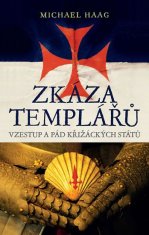 Slovart Zkáza templářů - Vzestup a pád křižáckých států