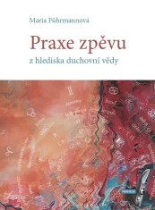 Praxe zpěvu z hlediska duchovní vědy