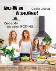 Najím se a zhubnu! - Recepty pro celou rodinu