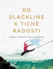 JOTA Od slackline k tiché radosti