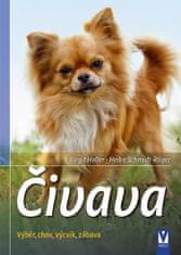 Čivava - Výběr, chov, výcvik, zábava