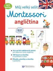 Svojtka Můj velký sešit Montessori - Angličtina 3 až 6 let