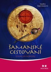 Šamanské cestování - Sandra Ingermanová CD + kniha