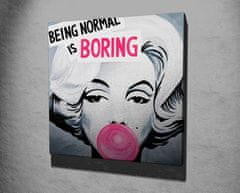 Wallity Obraz na plátně Being normal is boring KC237 45x45 cm