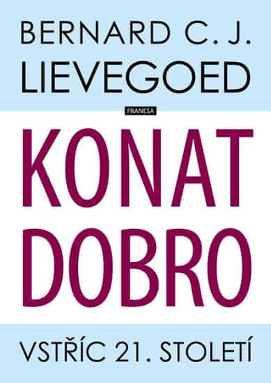 Konat dobro - Vstříc 21. století