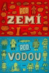 Host Pod zemí, pod vodou