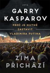 Zima přichází - Proč je nutné zastavit Vladimira Putina