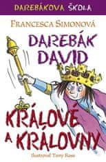 Darebák David - králové a královny