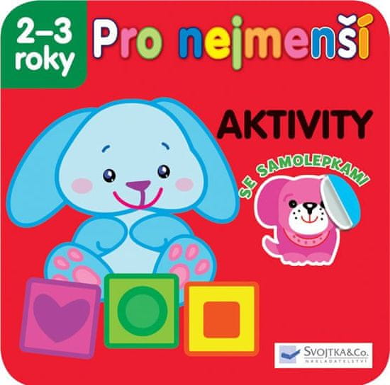 Svojtka & Co. Pro nejmenší - Aktivity se samolepkami 2-3 roky