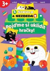 Svojtka & Co. Pojďme si uklidit hračky! - Šikula a Nezbeda