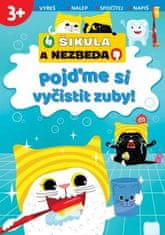 Svojtka & Co. Pojďme si vyčistit zuby! - Šikula a Nezbeda