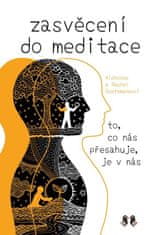 Zasvěcení do meditace - Rachel Goettmannová