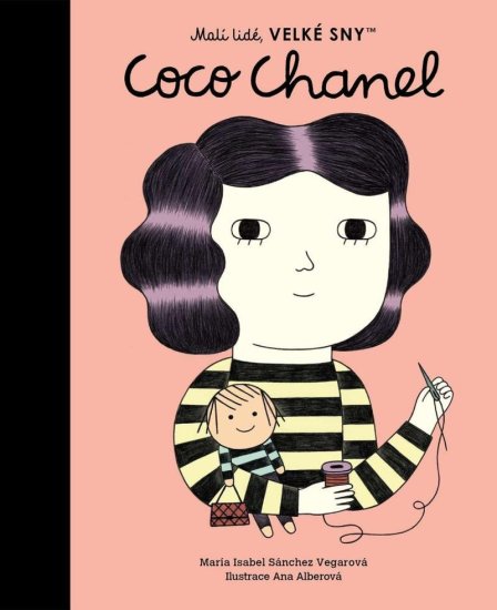 Coco Chanel. Malí lidé, velké sny - María Isabel Sánchez Vegarová