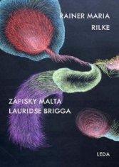 Zápisky Malta Lauridse Brigga - Rainer Maria Rilke