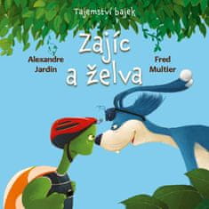 Tajemství bajek: Zajíc a želva - Alexandre Jardin