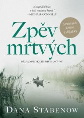 Stabenow Dana: Zpěv mrtvých