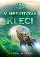 Mařík Jakub: V nefritové kleci