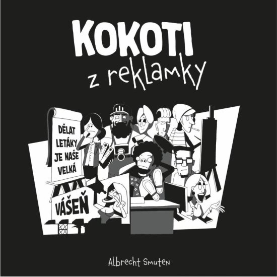 Smuten Albrecht: Kokoti z reklamky