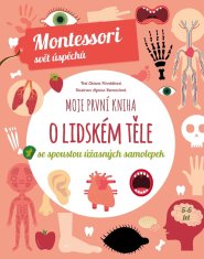 Piroddiová Chiara: Moje první kniha o lidském těle se spoustou úžasných samolepek (Montessori: Svět 