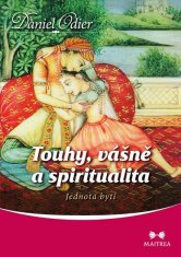 Maitrea Touhy, vášně a spiritualita - Jednota bytí