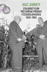 Academia Kult jednoty - Stalinský plán přetvoření přírody v Československu 1948-1964