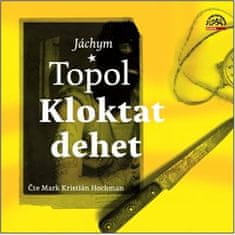 Jáchym Topol: Kloktat dehet