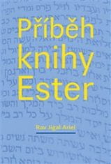 Rav Jigal Ariel: Příběh knihy Ester