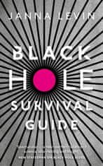 Janna Levinová: Black Hole Survival Guide